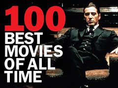 Image result for 100 Best Movies of All Time List