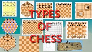 Image result for Different Kinds of Chess Games