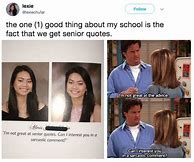 Image result for Funny Senior Quotes From TV Shows