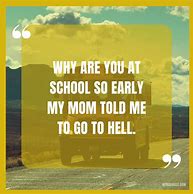 Image result for Funny Quotes for School Lovers