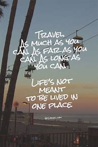 Image result for Enjoy Your Travel Quotes