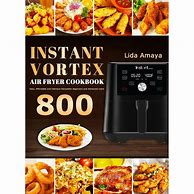 Image result for Instant Vortex Air Fryer Cookbook: 550 Quick & Easy Air Fryer Recipes For Beginners