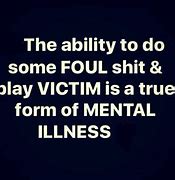 Image result for Quotes About People Playing Victim