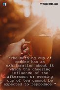 Image result for More Coffee Quotes