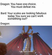 Image result for Bard Dragon Meme