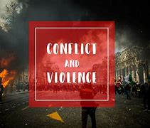 Image result for Conflict and Violence