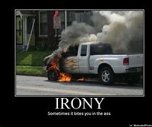 Image result for OH the Irony Meme