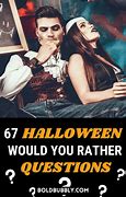 Image result for Scary Would You Rather Questions