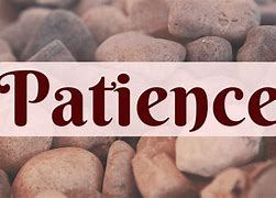 Image result for Patience Word