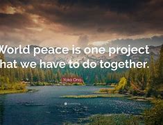 Image result for World Peace Quotes