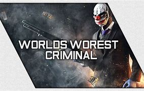 Image result for World%27s Worst Criminal