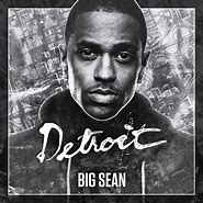 Image result for Big Sean Detroit
