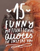 Image result for Witty Motivational