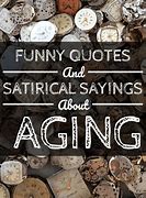 Image result for Fun Elderly Quotes