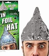 Image result for Tin Foil Free Hat