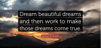Image result for Beautiful Dream Quotes