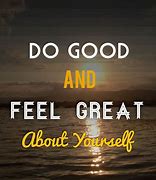 Image result for Feel Good Quotes