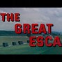 Image result for The Great Escape Movie