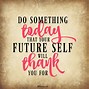 Image result for Future Self Quotes