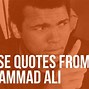 Image result for Muhammad Ali Quotes Islam
