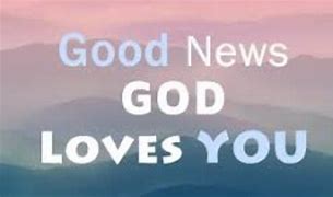Image result for gOD IS THE GOOD NEWS