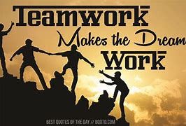 Image result for Teamwork Dream Work Quotes