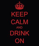 Image result for Keep Calm and Drink Mate