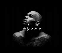 Image result for Chris Brown Sad Songs