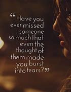 Image result for Thinking of You Quotes Missing