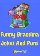 Image result for Very Funny Grandma Jokes
