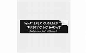 Image result for Pro Life Bumper Stickers