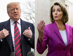 Image result for Trump and Nancy Pelosi Images