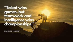Image result for Inspiring Quotes for Teamwork