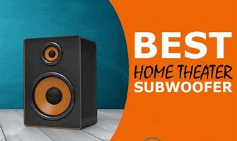 Image result for Best Home Theater Subwoofer