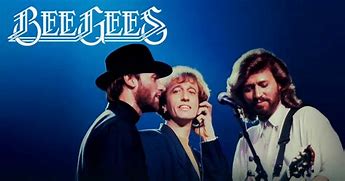 Image result for The Bee Gees Words