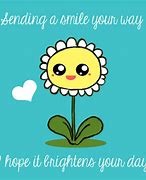 Image result for You Brighten My Day Greeting