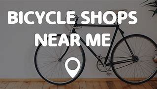 Image result for Local Bicycle Shops Near Me