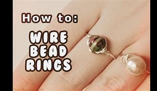Image result for Wire Ring Tutorial