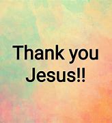 Image result for Jesus Saying Thank You