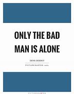 Image result for Quotes About Bad Men