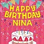 Image result for Nina Cakes Happy Birthday Quotes