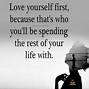 Image result for Love Thyself Quotes