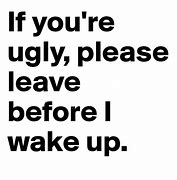 Image result for Ugly Wake Up