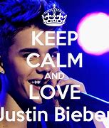 Image result for Keep Calm and Love Justin Bieber