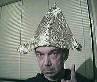 Image result for Tin Foil Hat Crazy Man