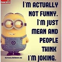 Image result for I'm Actually Not Funny