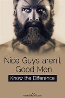 Image result for Nice Guy Quotes