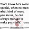 Image result for Inspirational Quotes About Someone Special