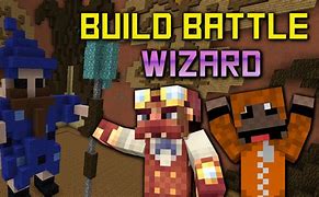Image result for Wizard Build Battle