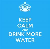 Image result for Keep Calm and Drink Tap Water